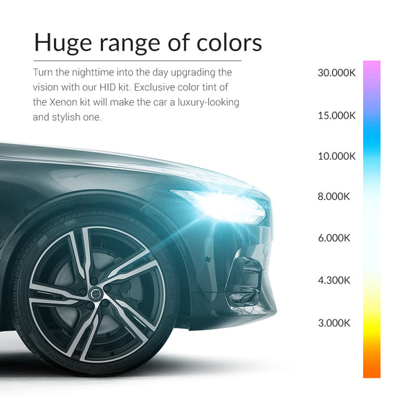 Bright headlights available in 12 colors (from yellow to indigo)